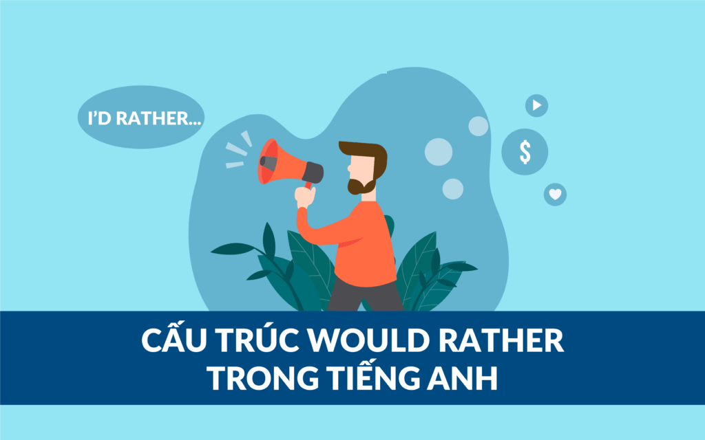 cấu tr&uacute;c would rather